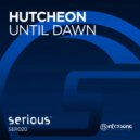 Hutcheon - Until Dawn (Original Mix)
