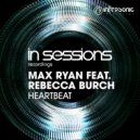 Max Ryan feat. Rebecca Burch - Heartbeat (Original Mix)