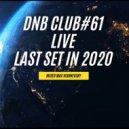 Max Vishnevsky - DnB Club#61 Live (Last set in 2020)