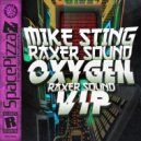 Mike Sting, Raxer Sound - Oxygen (Raxer Sound VIP)