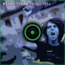 Kenny Tynan - Rebel Yell (Original Mix)