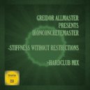 Greidor Allmaster presents Ironconcretemaster - Stiffness Without Restrictions (Hardclub Mix)