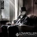 Lowroller - On The Move (Original Mix)