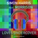 Simon Harris Feat. Morrison - Loves Undercover (Slam Jam Instrumental)