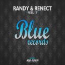 Randy & Renect - Feel it (Original Mix)