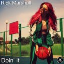 Rick Marshall - Doin\' It (Original Mix)