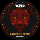 Campbell Fryer - Out Your Life (Original Mix)