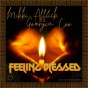 Mikki Afflick & Georgia Cee - Feeling Blessed (An Afflickted Soul Instrumental Mix)