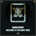 Ragga Wolvz - Welcome To The Hard Tribe (Original Mix)