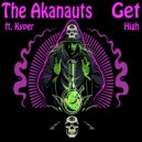 The Akanauts ft. Kyper - Get High (Blaze Mix)