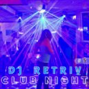 DJ Retriv - Club Night #5 ()