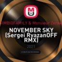 TIMBIGFAMILY & Monsieur Zeraw - November Sky (Sergei RyazanOFF Remix)