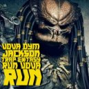 VOVA DYM JACKSON - TRAP EXTASY. RUN VOVA RUN ()