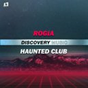 ROGIA - Haunted Club