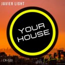 Javier Light - Your House (Original Mix)