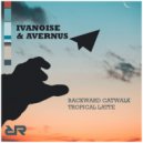 IvaNoise & Avernus - Tropical Latte