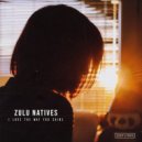 Zulu Natives - Oh What A Life