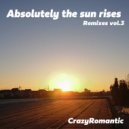 CrazyRomantic - Absolutely The Sun Rises (hirotec Remix)