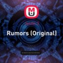 Justin 3 - Rumors (Original)