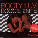 Booty Luv - Boogie 2night