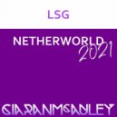 L.S.G - Netherworld (Ciaran McAuley 2021 Rework)