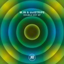 M.in & Dotstripe - Get Ya People (Original Mix)