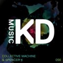 Collective Machine & Spencer K - Physicalism (Nicolas Masseyeff Remix)