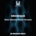 DRONIQUE - Rain-Slicked Neon Streets (Original Mix)
