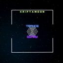 KRIPTAMOON - TRANCE DIARY@016
