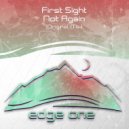 First Sight - Not Again (Original Mix)