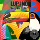 LUP INO - Let\'s Go To Rio (Original Mix)