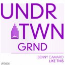 Benny Camaro - Like This (Original Mix)