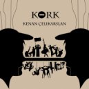 Kenan Çelikarslan - Kork