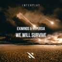 Eximinds, Hypersia - We Will Survive