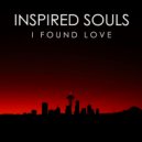 Inspired Souls - I Found Love (False Angel\'s Broken Dub)