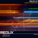 Miles I.D - Light Dreams (Original Mix)