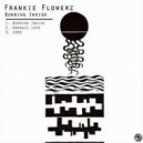 Frankie Flowerz - 1999