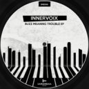 Innervoix - Buzz (Original Mix)