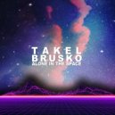 Takle Brusko - Alone In The Space