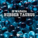 DJ Wadada - Rubber Based Lifeform