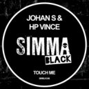 Johan S, HP Vince - Touch Me (Edit)