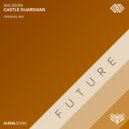 Axlsson - Castle Guardians (Original Mix)