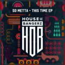 So Metta feat. Dizzy Dames - Broke (Original Mix)