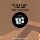 NoOne, Maffa - Do For Love (Arena Remix)