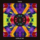 TINOS - Look At Me