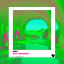 XEER - Boy You Lose (Original Mix)