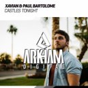 Xavian & Paul Bartolome - Castles Tonight (Original Mix)