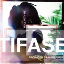 Tifase - Roll With Me