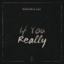 RadiokillaZ - If You Really