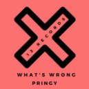Pringy - What\'s Wrong (Original Mix)